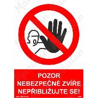 Pozor nebezpečné zvíře nepřibližujte se, plast 148 x 210 x 0,5 mm A5